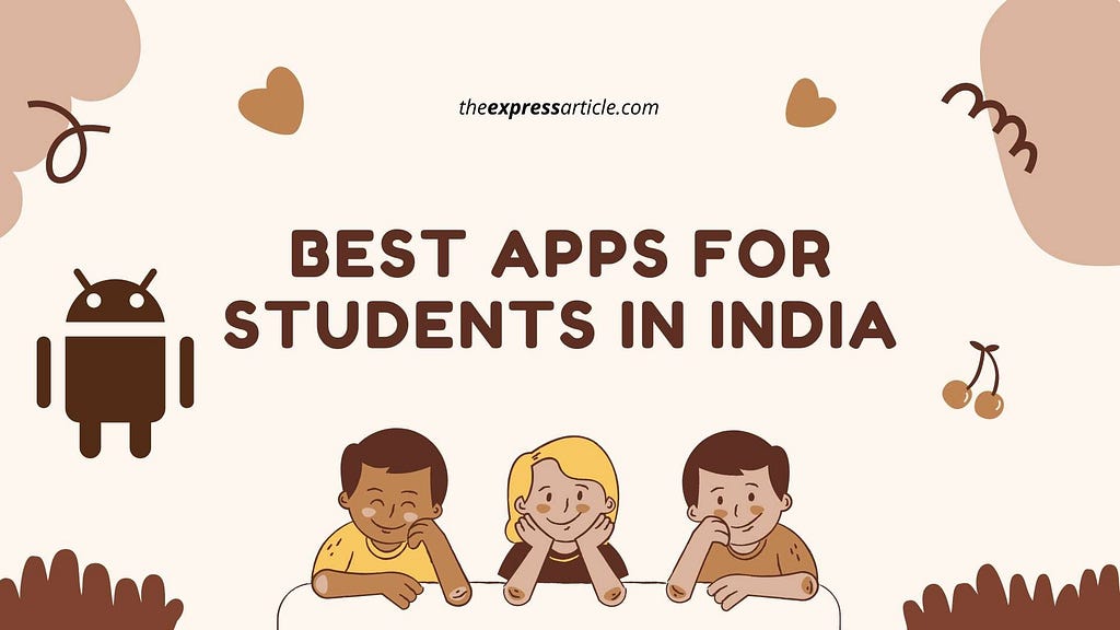 Best apps for students in India