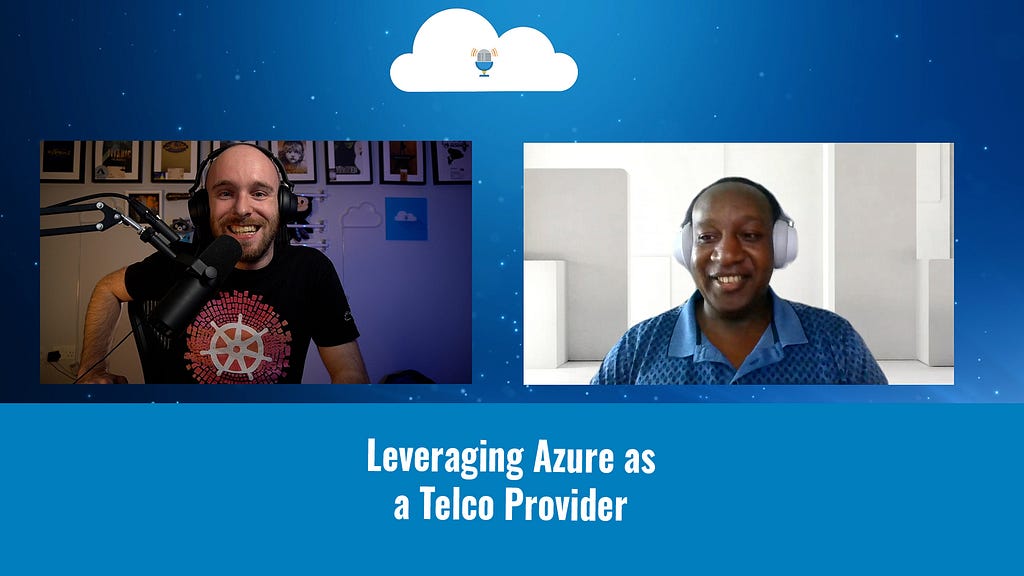 Tales from the Real World — Leveraging Azure as a Telco provider
