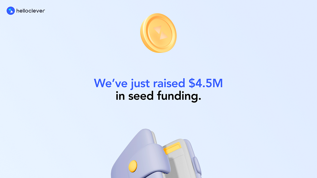 We’ve raised $4.5M to empower consumers to be more ‘clever’ with their money.