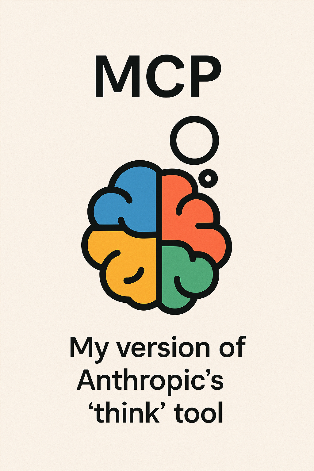 My version of Anthropic’s “think” tool MCP tool