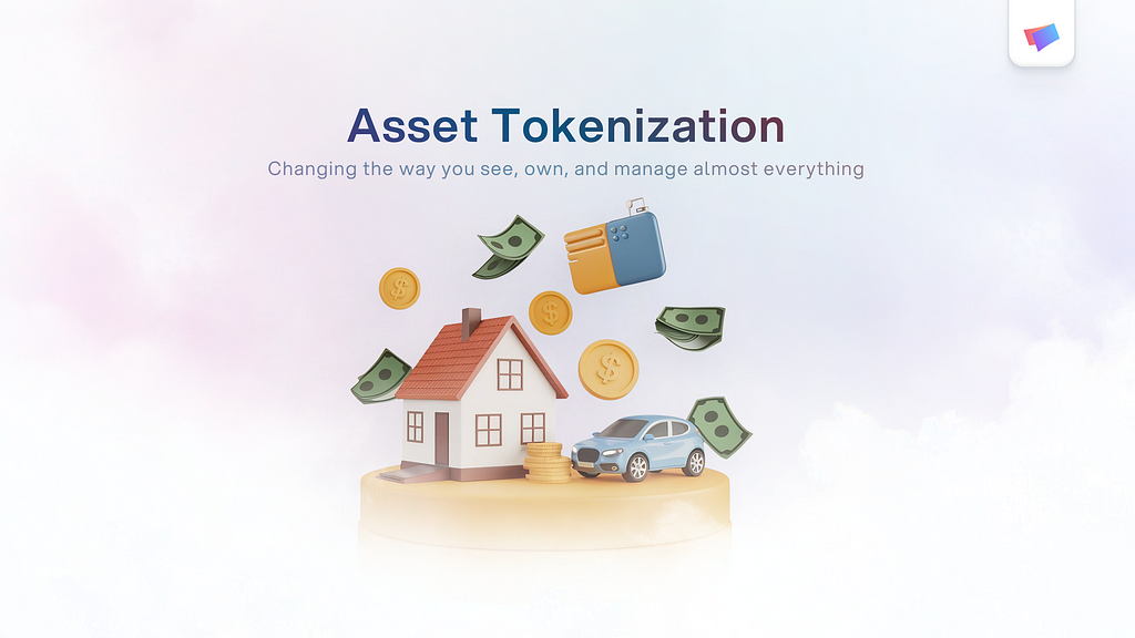 Changing the Way People Think About Assets Through Tokenization thumbnail