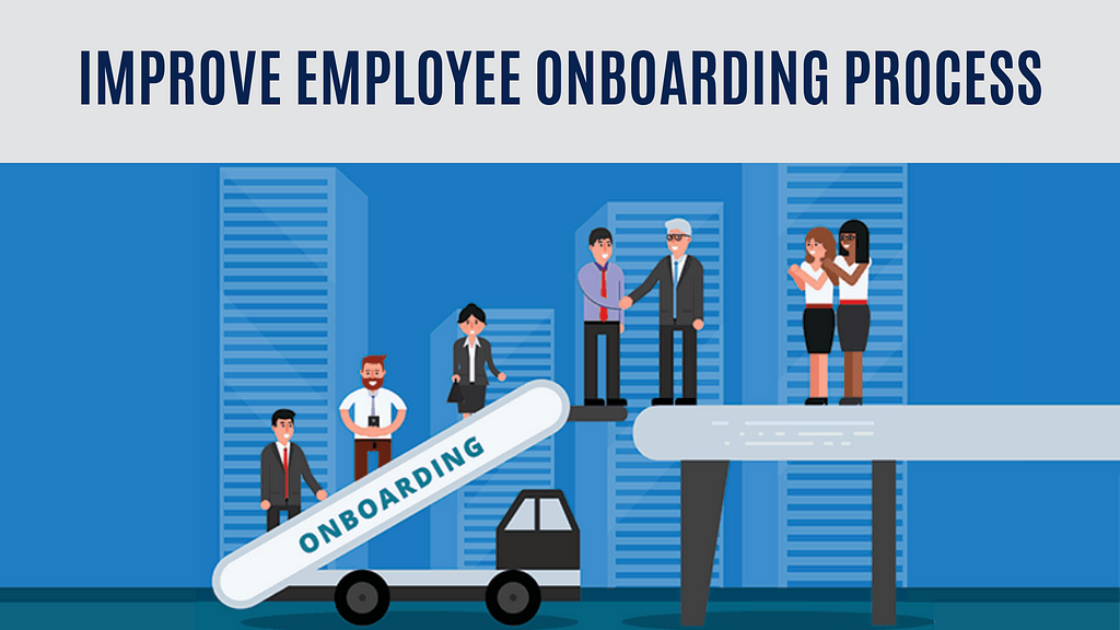 Improving Employee Onboarding Process