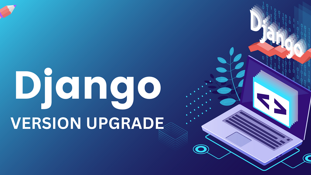 Django Version Upgrade