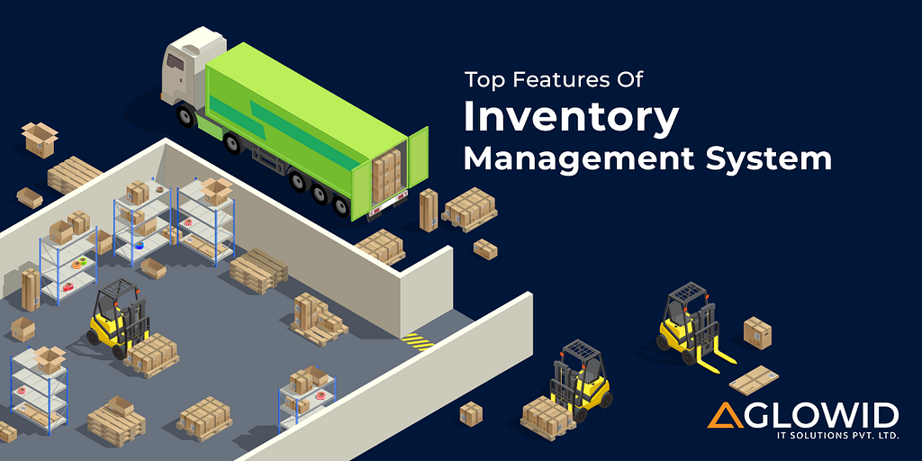 Top Features Of Inventory Management System | LaptrinhX