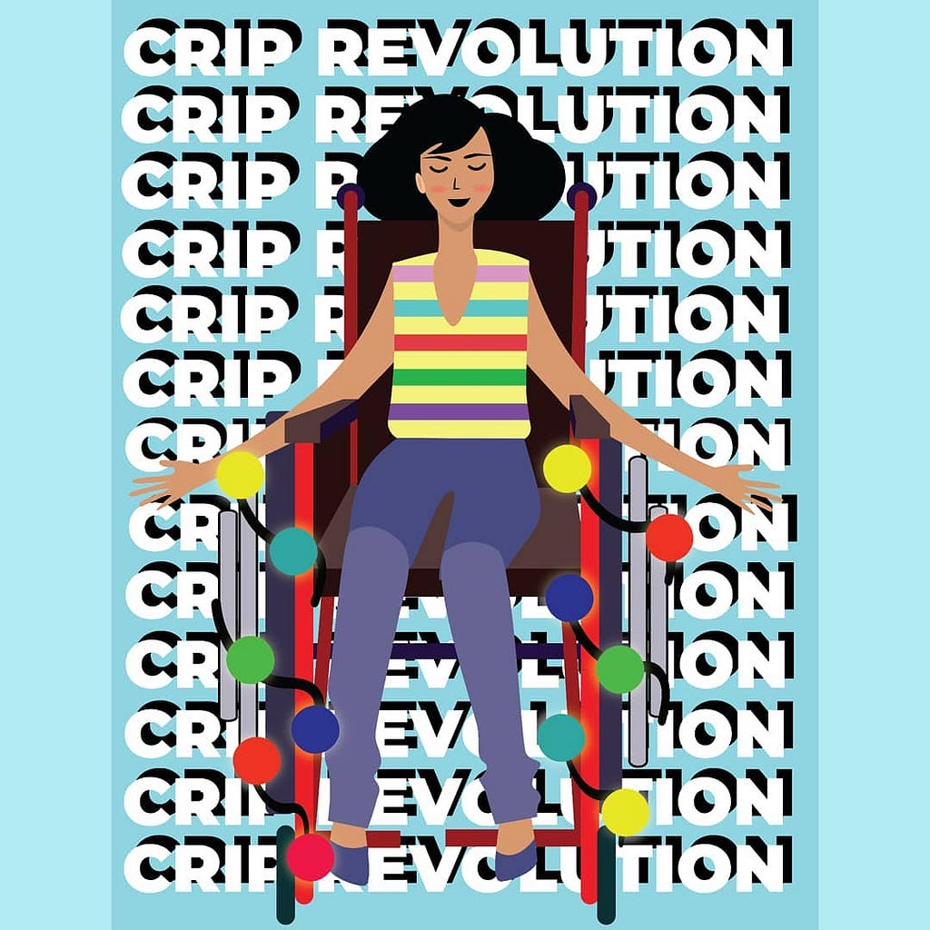 Illustration. A person sitting in a wheelchair decorated with yellow, green, and red tassels. The words “crip revolution” are repeated in a light blue background.