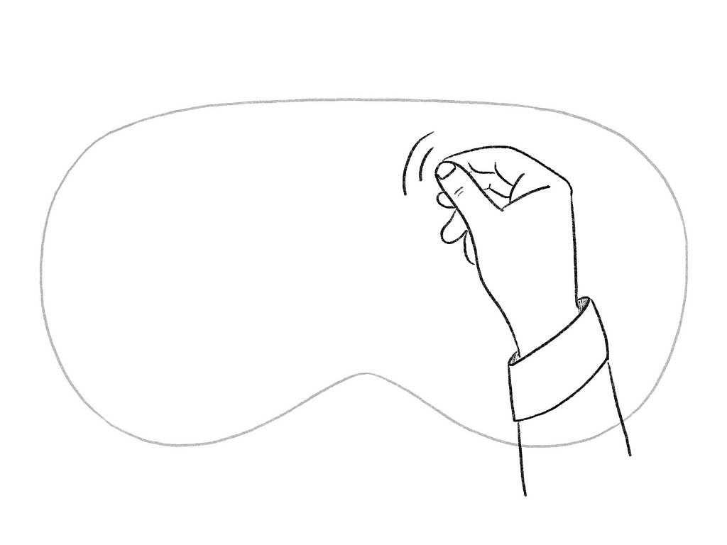 Sketch from the view of a VR headset showing a hand making a pinching gesture