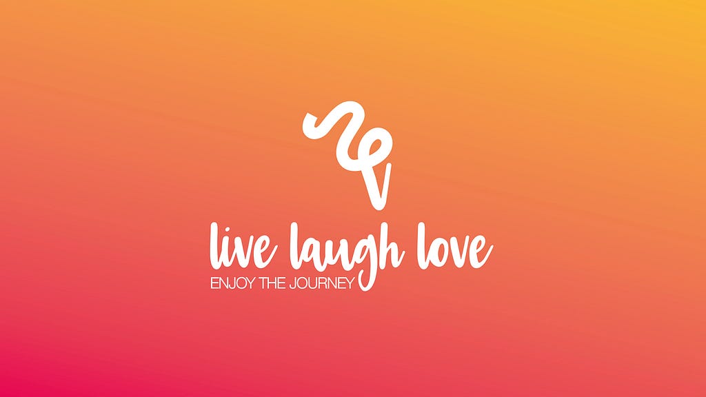 «Live, laugh, love. Enjoy the journey» Viajando a Nuestro Aire ©Diseño e ideación ÁREANORTE