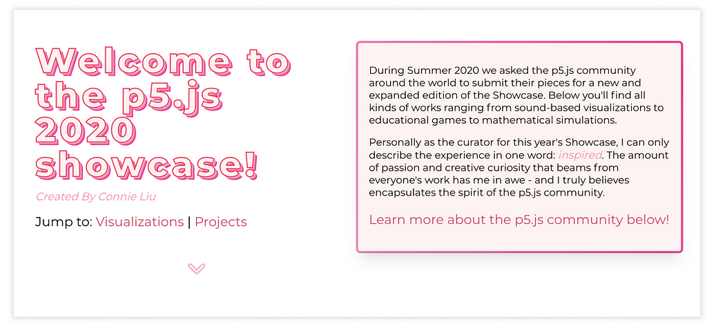 The homepage is white with two shades of pink font. It says “Welcome to the p5.js 2020 Showcase!”