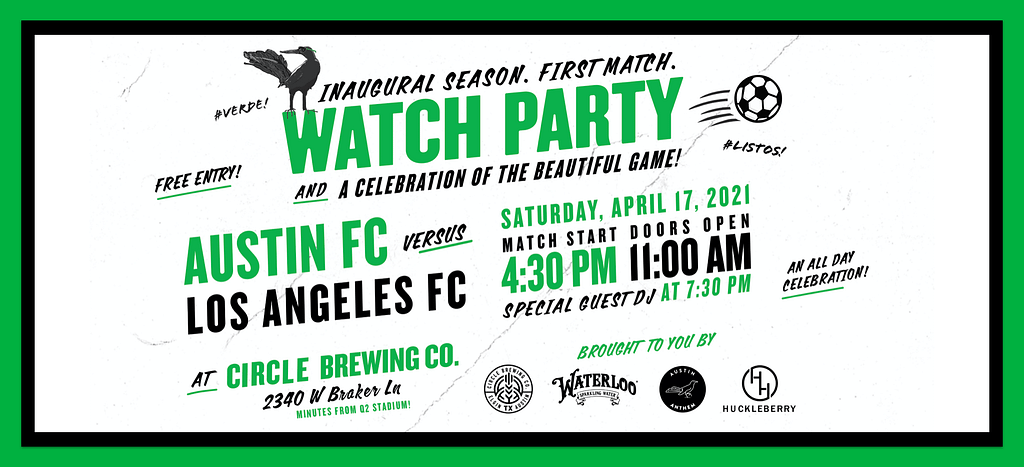 Title card: A Celebration of the Beautiful Game. Watch Party: Austin FC vs Los Angeles FC. April, 17, 2021.