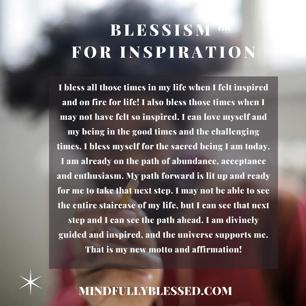Description of a Blessism for Inspiration.
