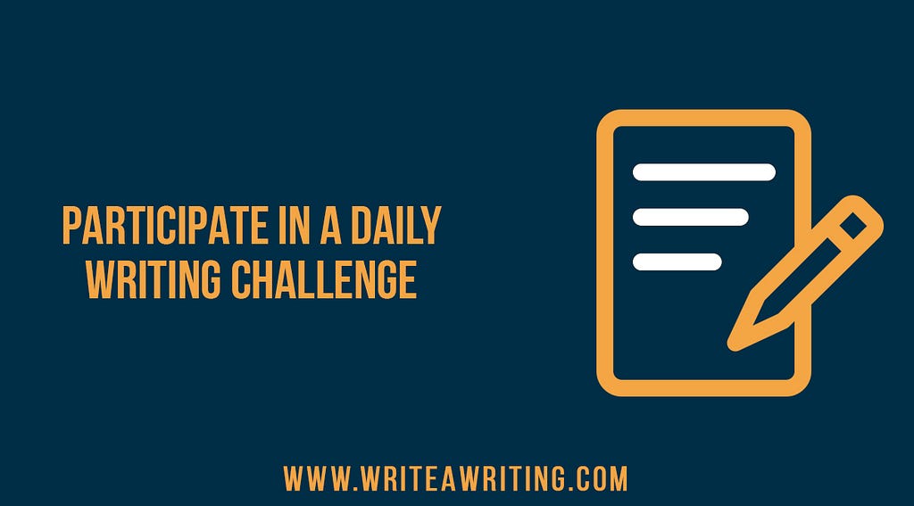 Writing Challenge, Daily Routine, Content Curation & Development