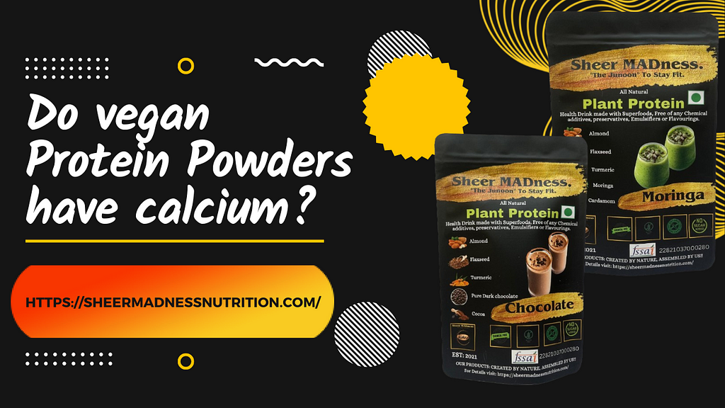 Do vegan Protein Powders have calcium?