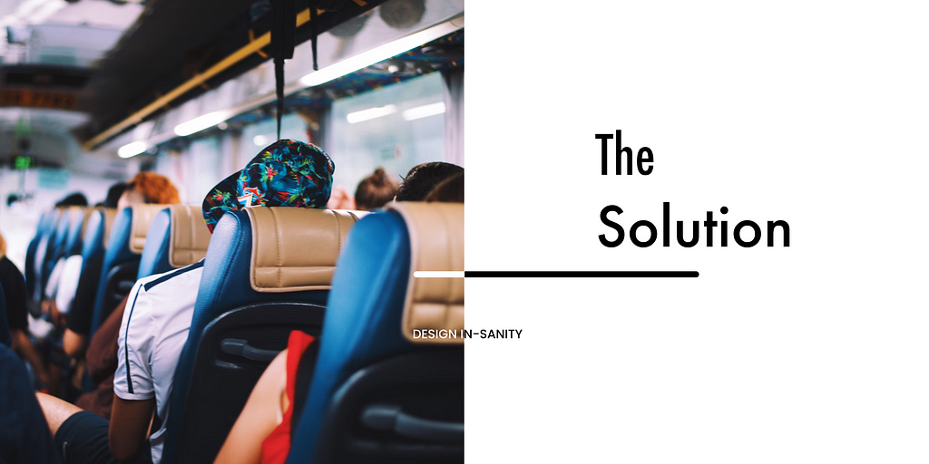 Image of passengers sitting in a shuttle bus with the text “The Solution”.