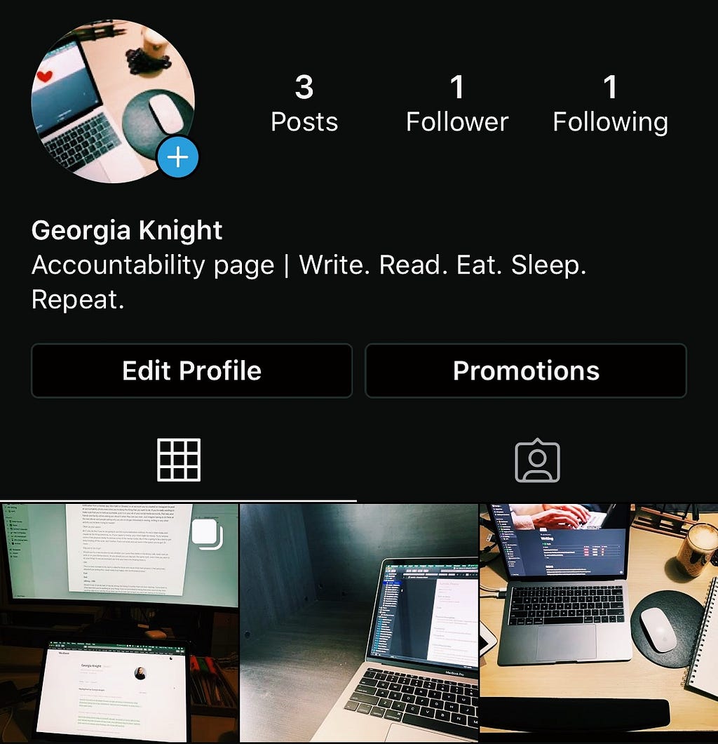 Screenshot of IG, name: Georgia Knight, bio: Accountability Page | Write. Read. Eat. Sleep. Repeat. 3 pictures of laptop.