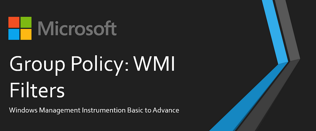 What is, wmi, filters, gpo, group policy, windows, choose