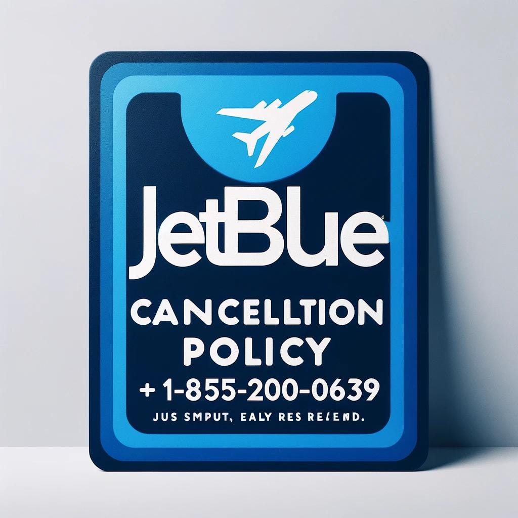 Do you have 24 hours to cancel with JetBlue-