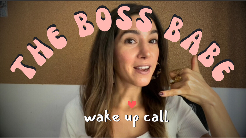 The Boss Babe Wake Up Call