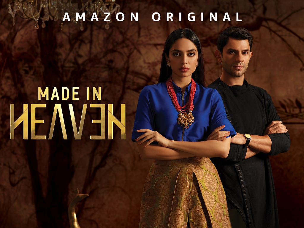 Made in Heaven season 1 characters Tara and Karan standing with the show name titled “Made in Heaven”. On top, text reads “Amazon Original”