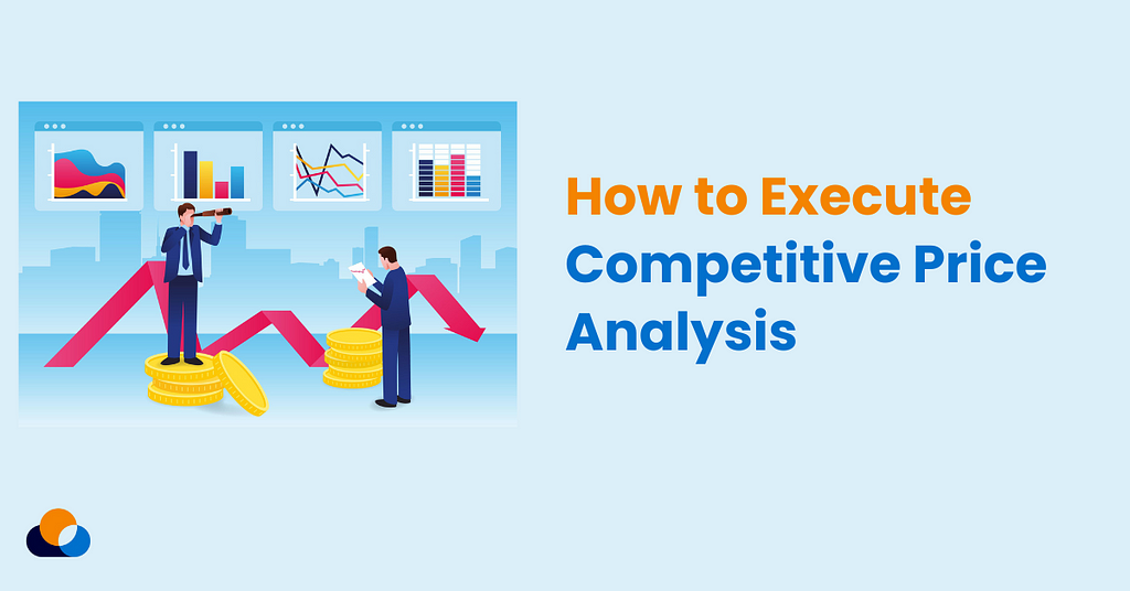 How to Execute Competitive Price Analysis