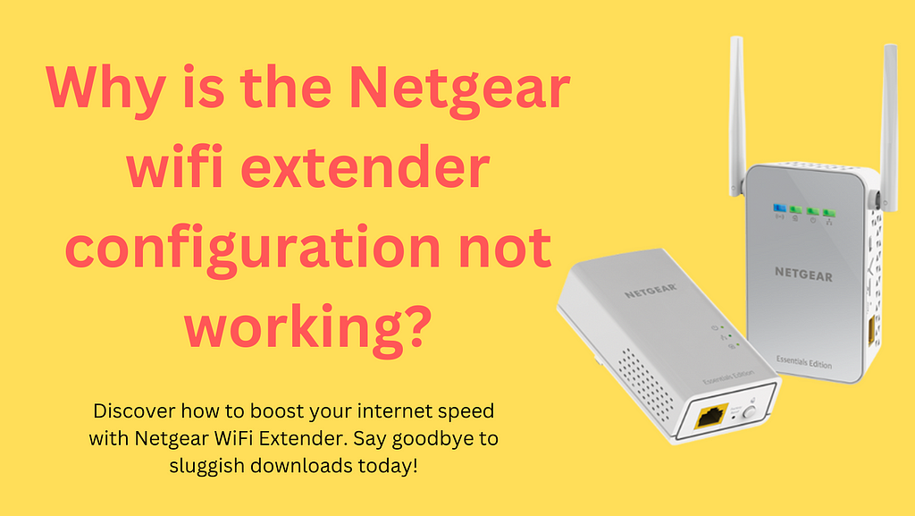 Netgear wifi extender configuration
