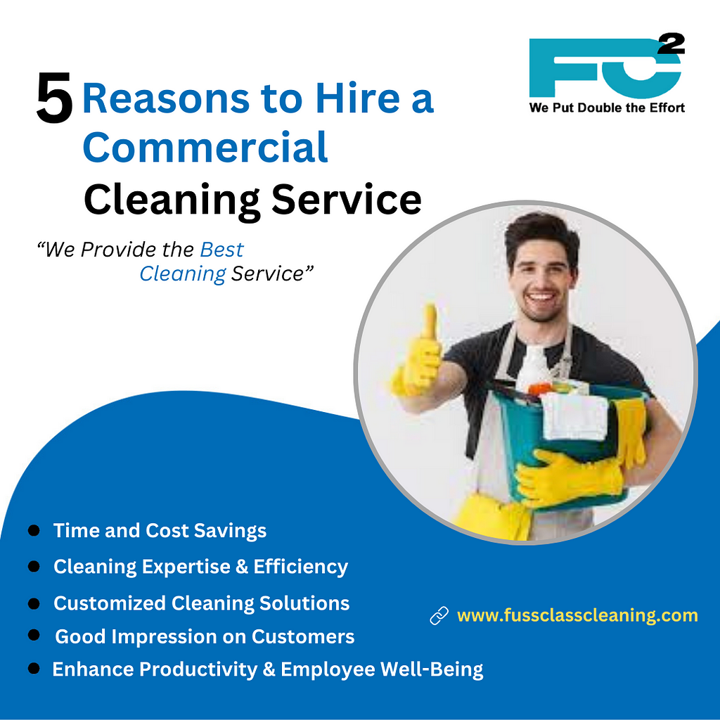 5 Benefits to Hire a Commercial Cleaning Service