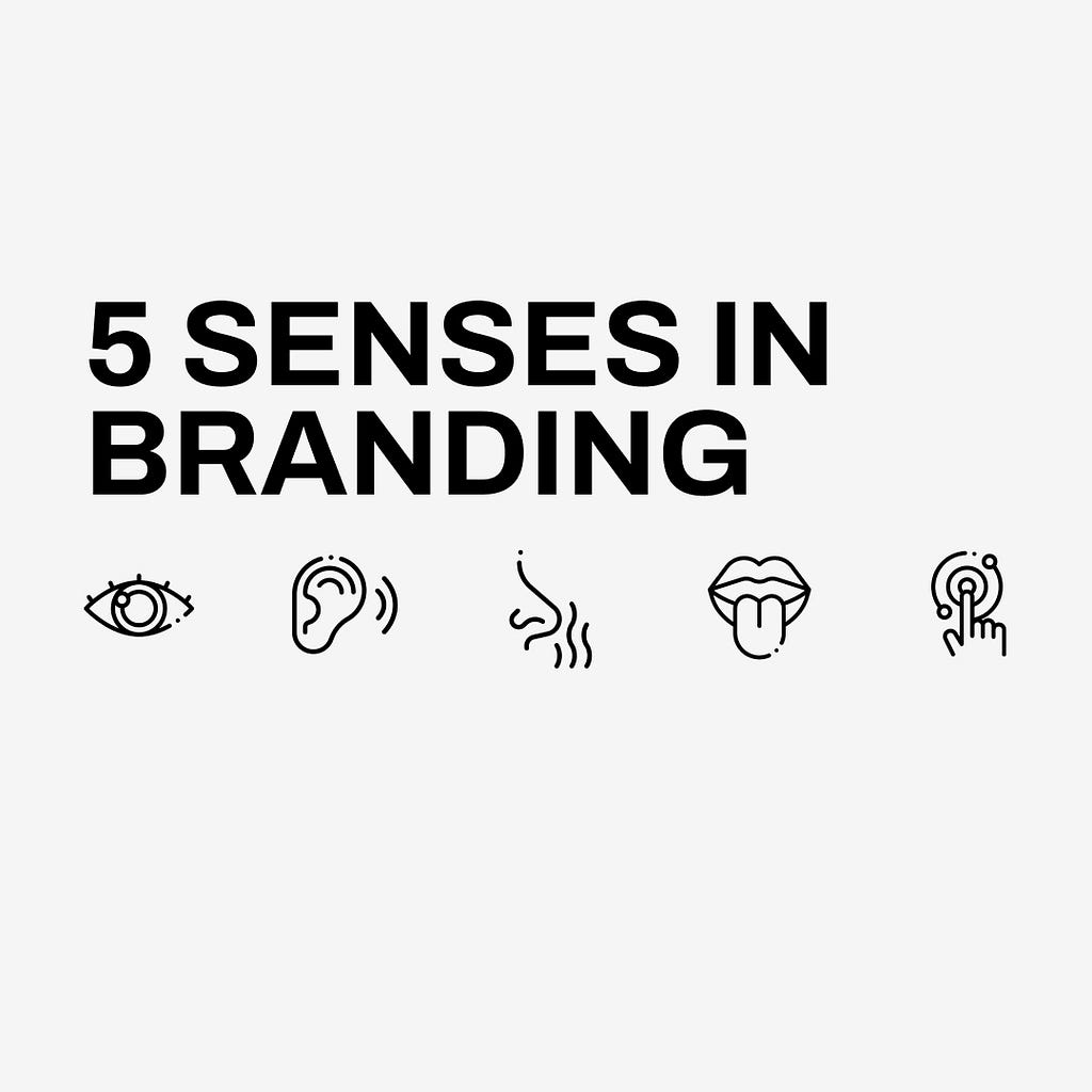 How to Use Human Senses to Create a Memorable Brand Experience