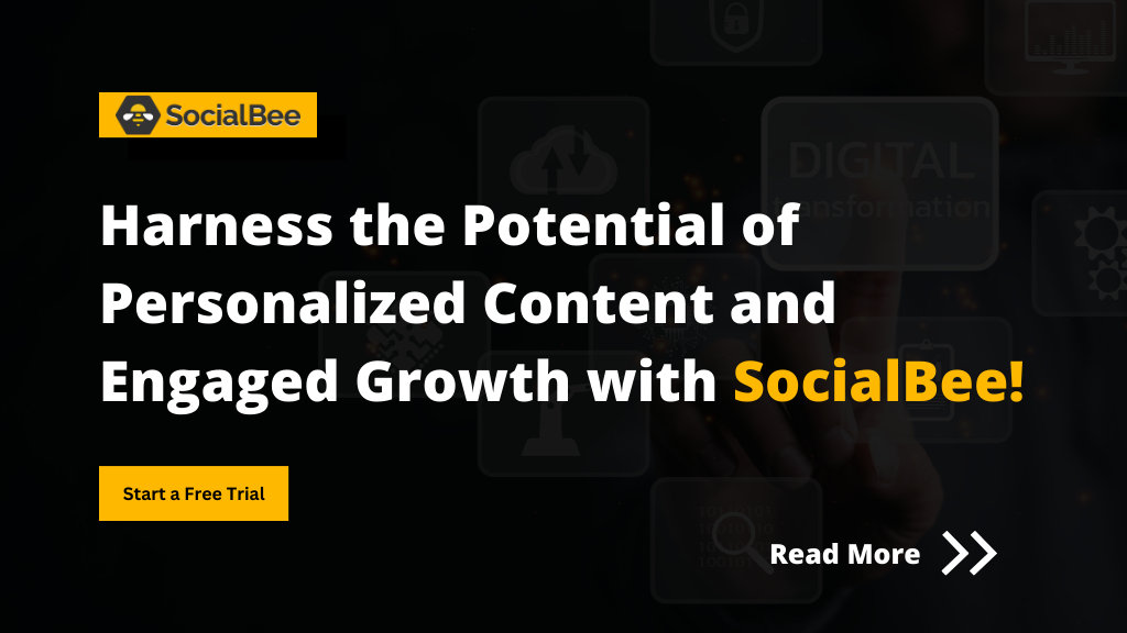 Harness the Potential of Personalized Content and Engaged Growth with SocialBee