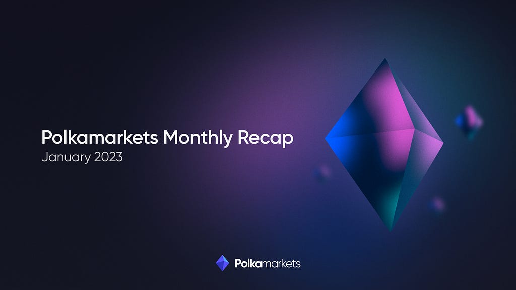 Polkamarkets Monthly Recap — January 2023