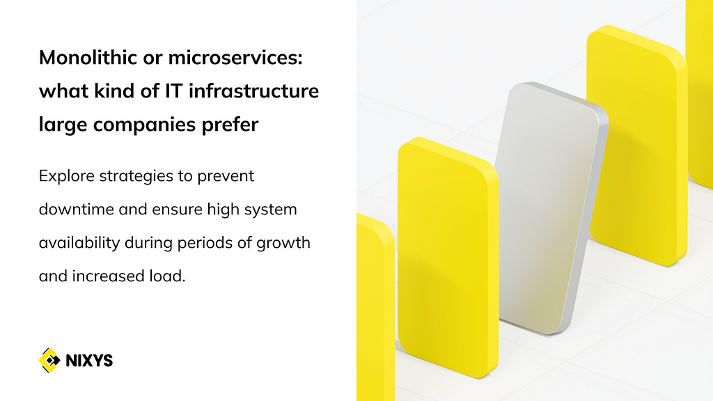 Monolithic or microservices: what kind of IT infrastructure large companies prefer