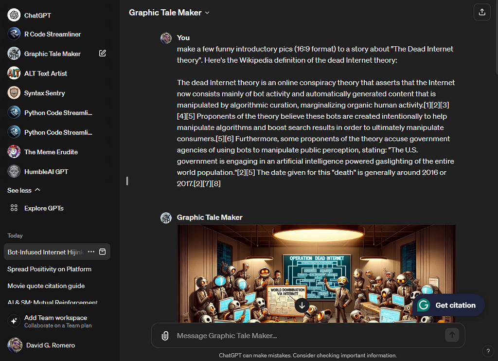 A screenshot of a user interface with multiple conversation windows. The main window is titled “Graphic Tale Maker,” where the user has typed a request for “funny introductory pics (16:9 format) to a story about ‘The Dead Internet theory’,” followed by a Wikipedia definition of the dead Internet theory. The interface shows various other GPT applications listed on the left, such as “ChatGPT,” “R Code Streamliner,” and others. In the bottom left corner, there’s a section labeled “Explore GPTs” wit