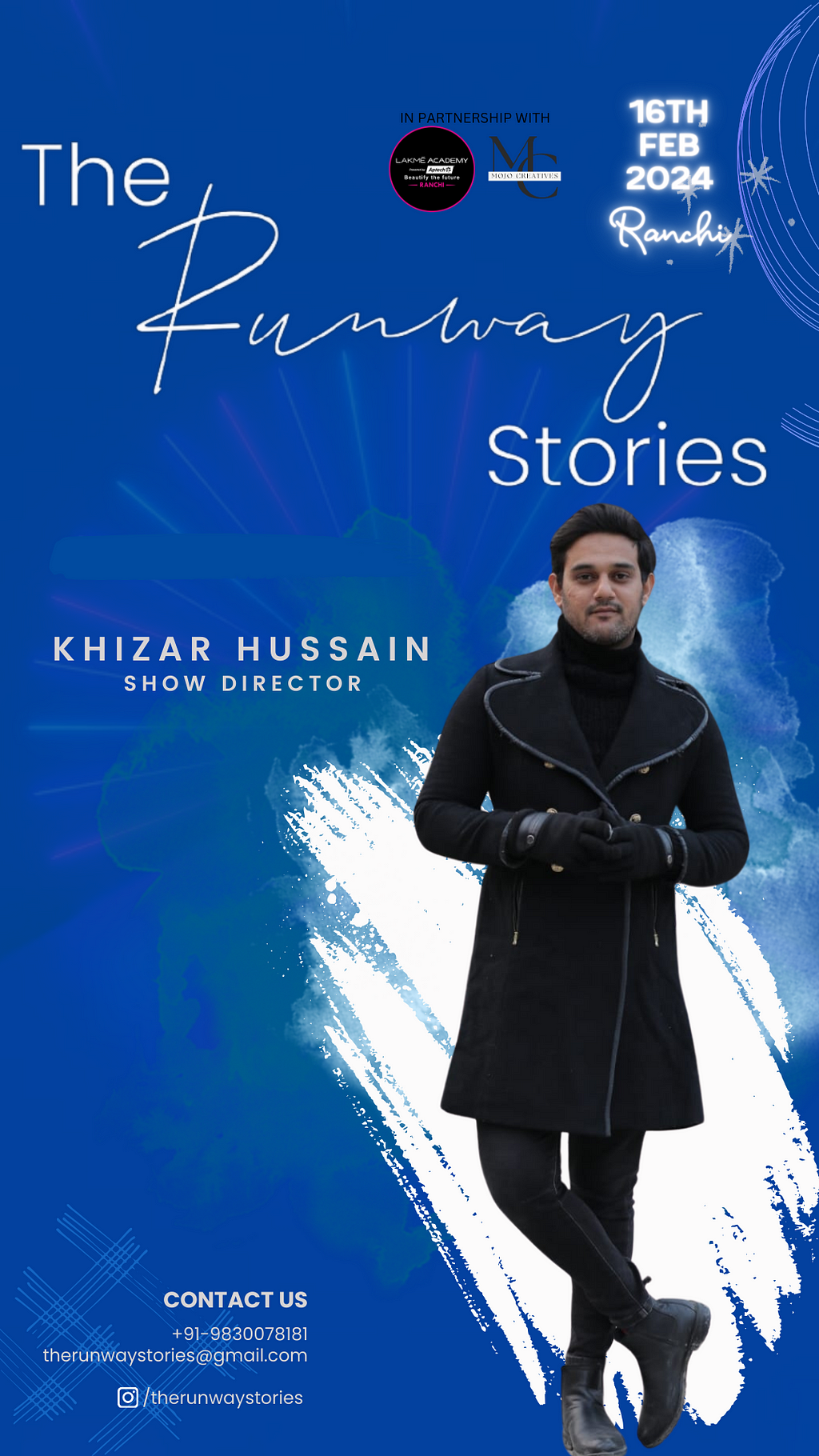 Show Director for the Runway Stories, Ranchi — Mr. Khizar Hussain will lead the models to showcase the designers outfits in the most uniquiely choreographed fashion show Ranchi has ever seen.