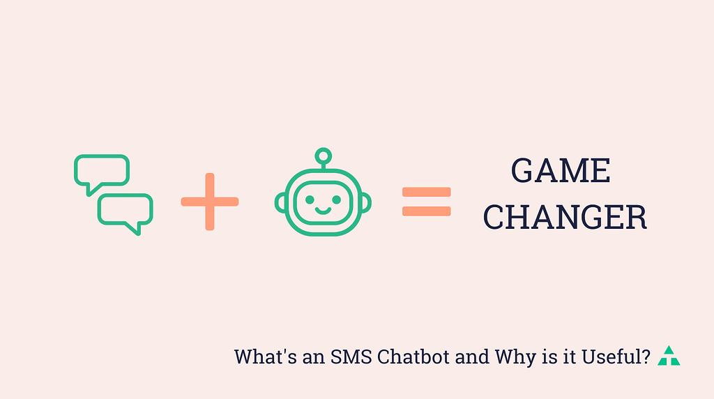 SMS chatbots could be the future of B2C communications.