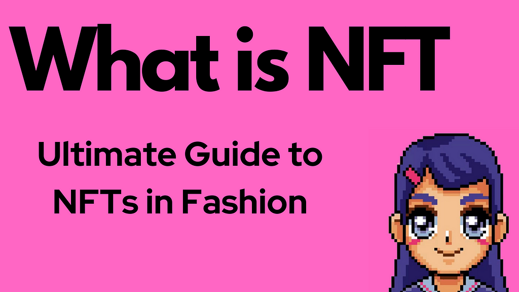 What is NFT in Fashion