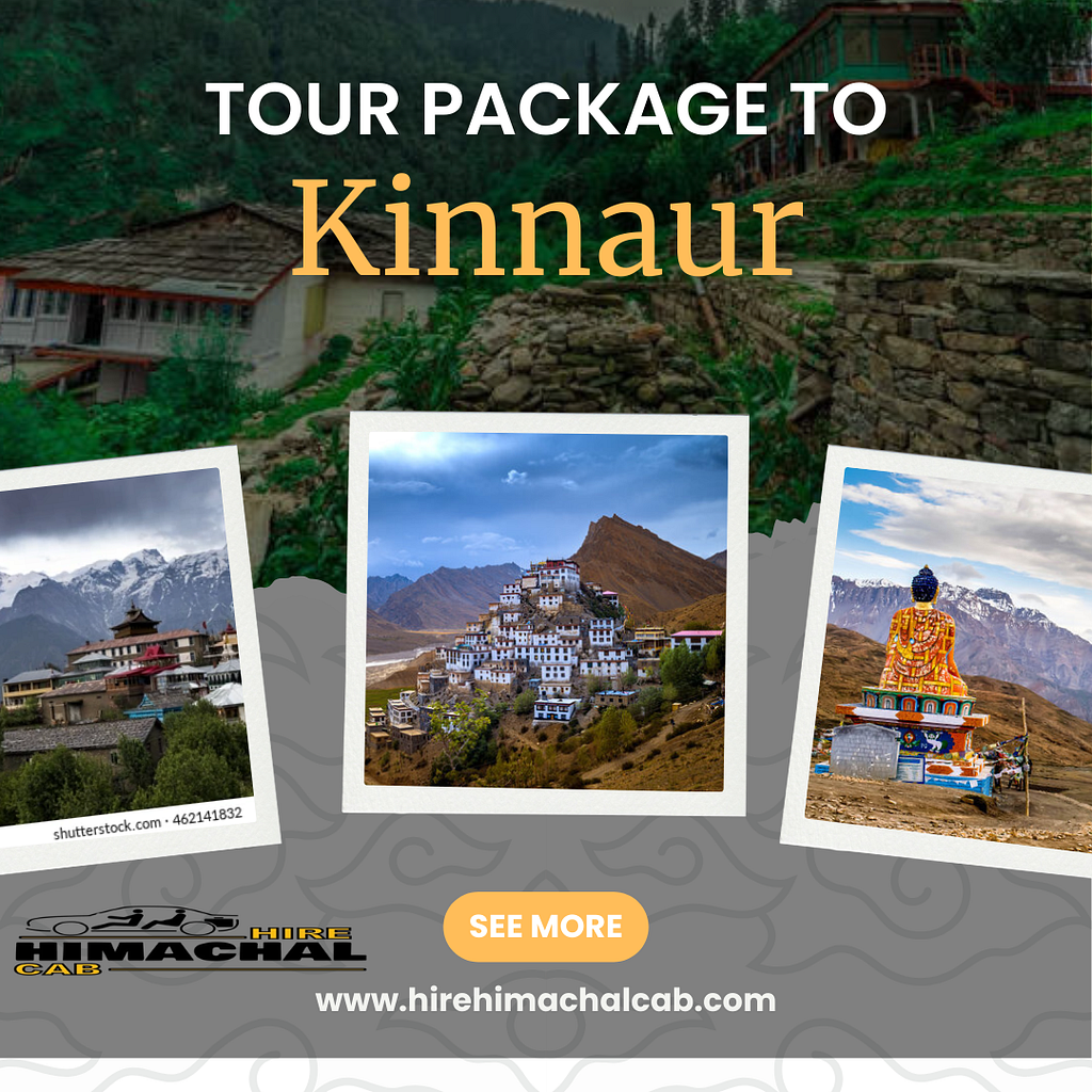 Kinnaur Tour Package | Hire Himachal Cab