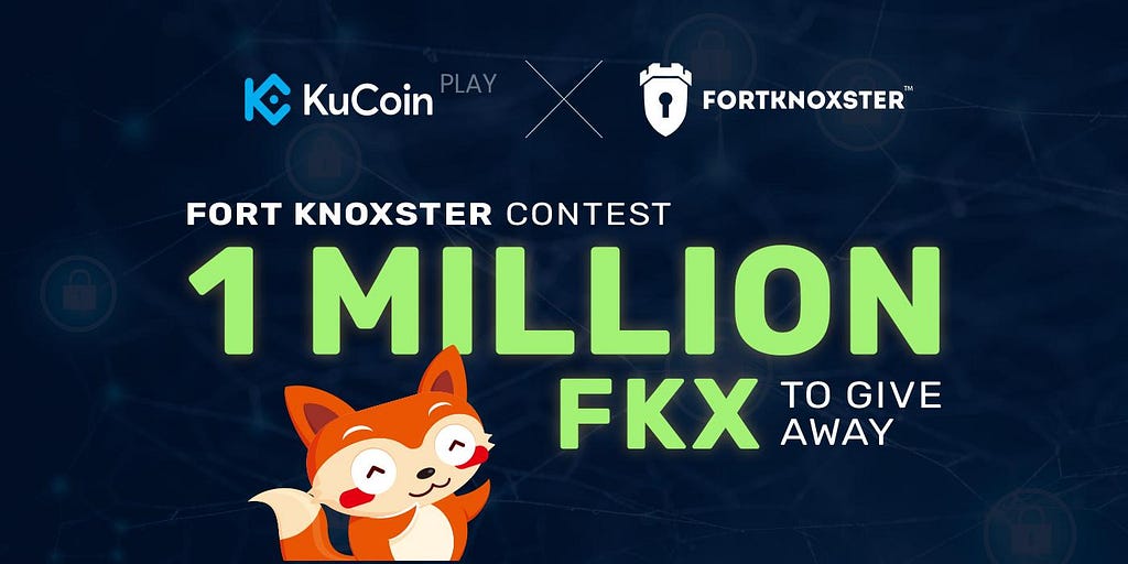 Fortknoxster 1 Million Giveaway at Kucoin