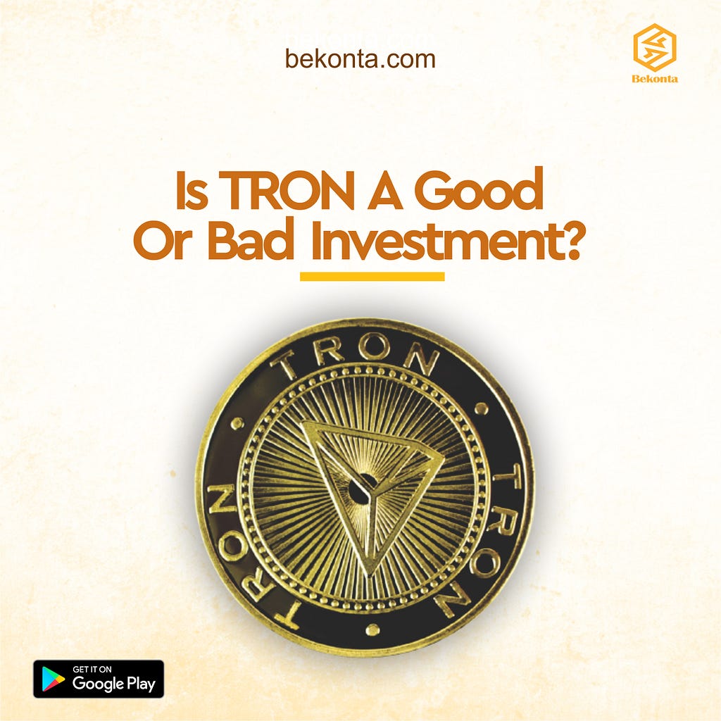 Is-Tron-a-good-or-bad-investment?
