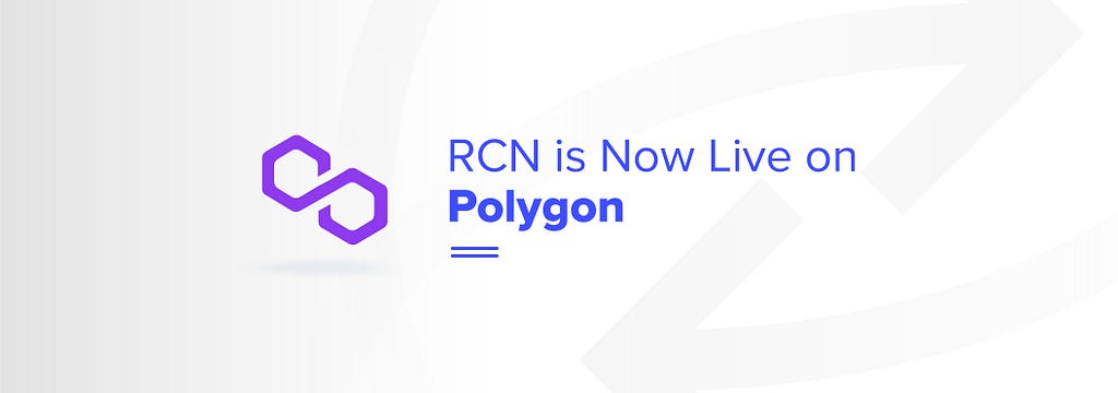 RCN integrates Polygon (Previously known as Matic)
