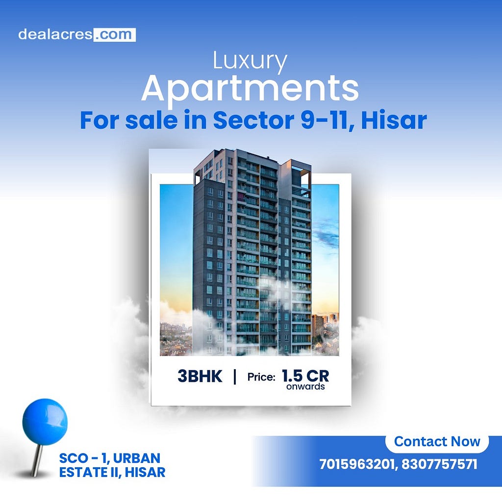 Luxury Apartment for sale in sector 9–11 Hisar — Deal Acres