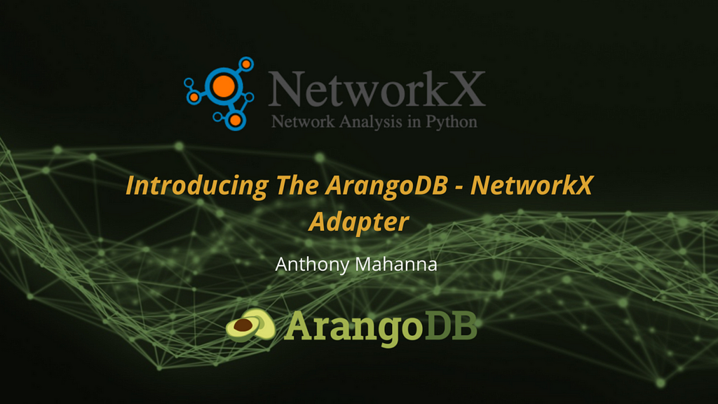 Introducing the ArangoDB-NetworkX Adapter