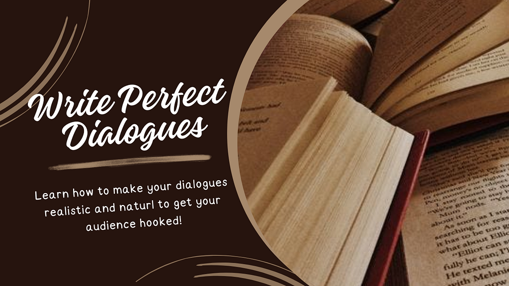 How I Write Dialogues To Get A 6K+ Traffic on My Novel — Practical Methods