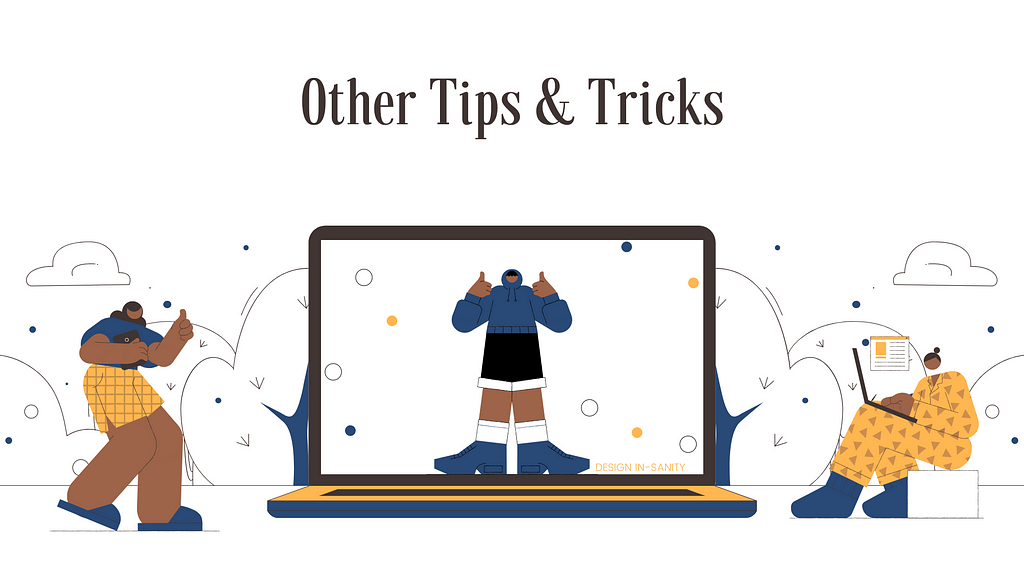 Illustrated banner reading, “Other Tips & Tricks”.