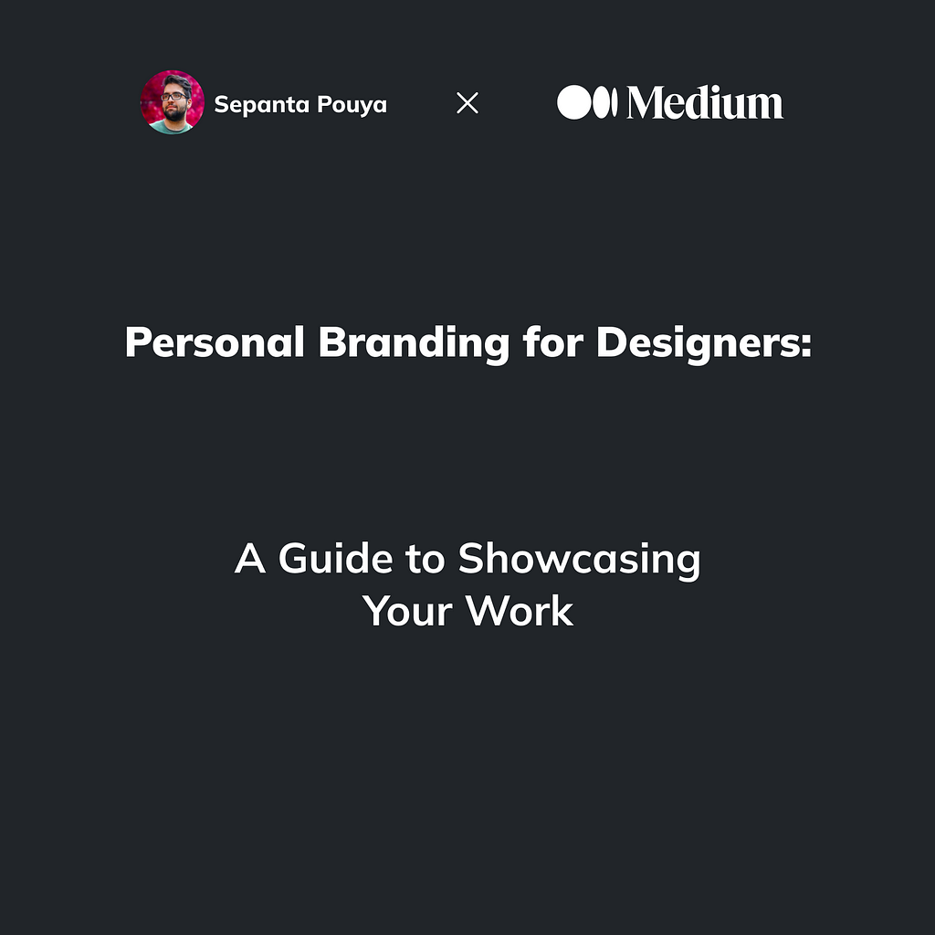 Personal Branding for Designers: A Guide to Showcasing Your Work by Sepanta Pouya