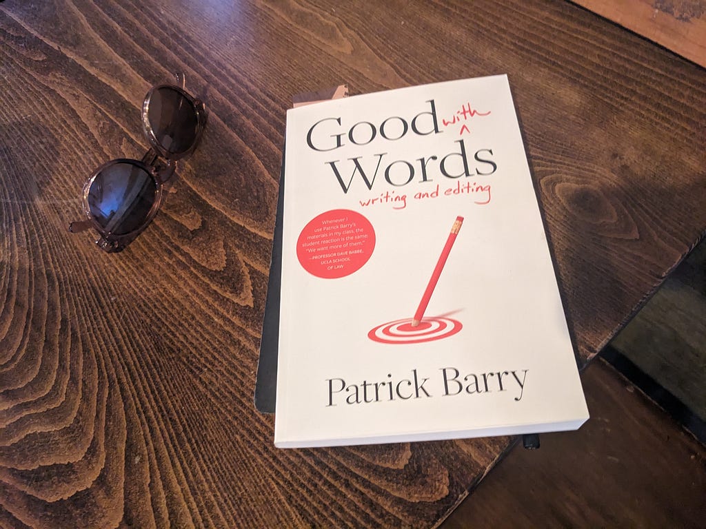 Photo of the book I’m currently reading: Good With Words by Patrick Barry.