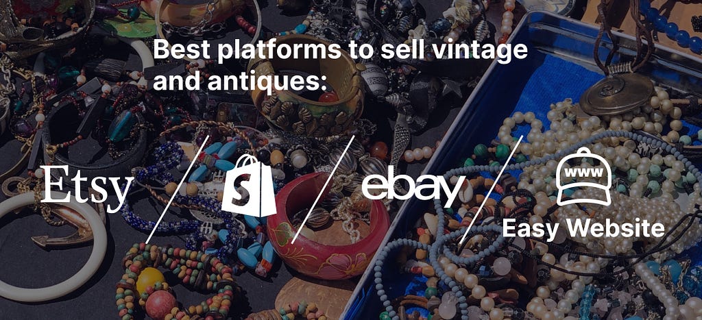 best platforms to sell vintage and antiques online