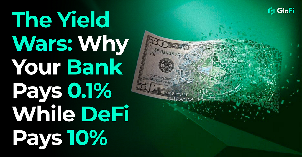The Yield Wars: Why Your Bank Pays 0.1% While DeFi Pays 10%