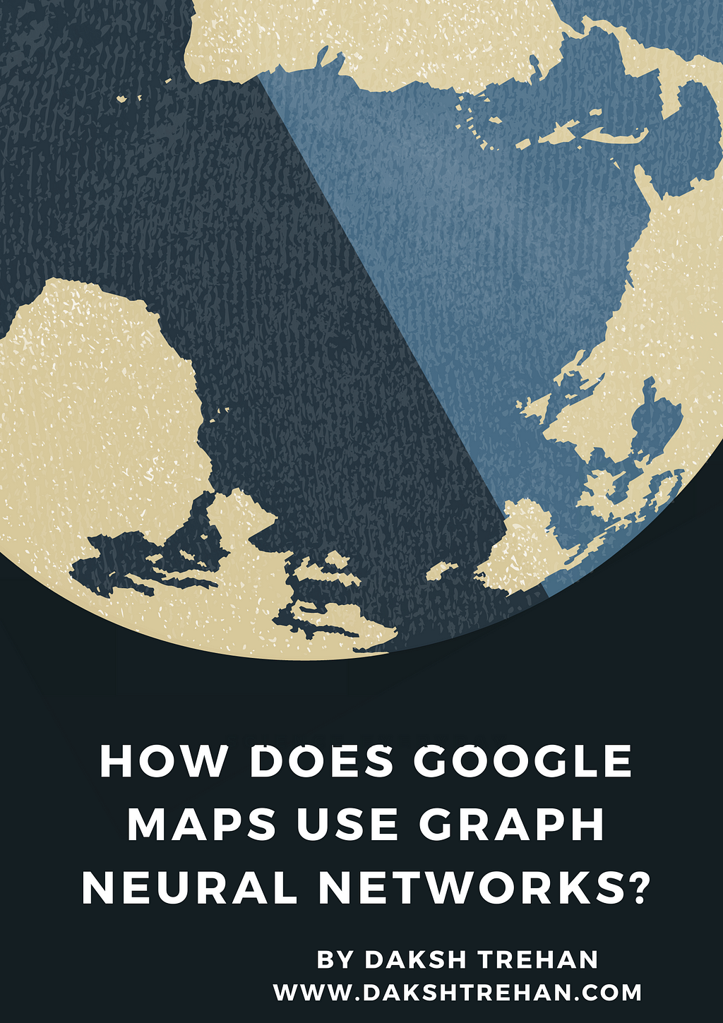 How does Google Maps use Graph Neural Networks?