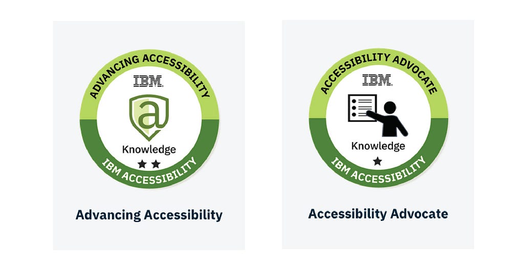 Accessibility Advocate and Advancing Accessibility Badges from IBM