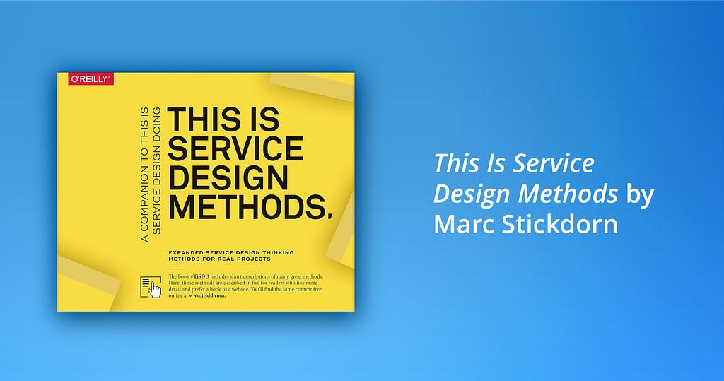 One of the best books on service design according to SoftServe designers: This Is Service Design Methods by Marc Stickdorn