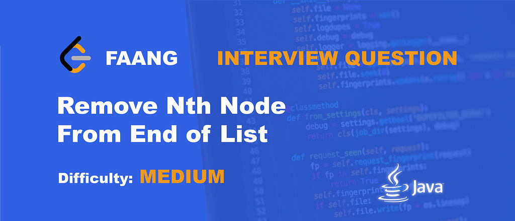 How to Remove Nth Node From End of List — Blind 75 LeetCode Question