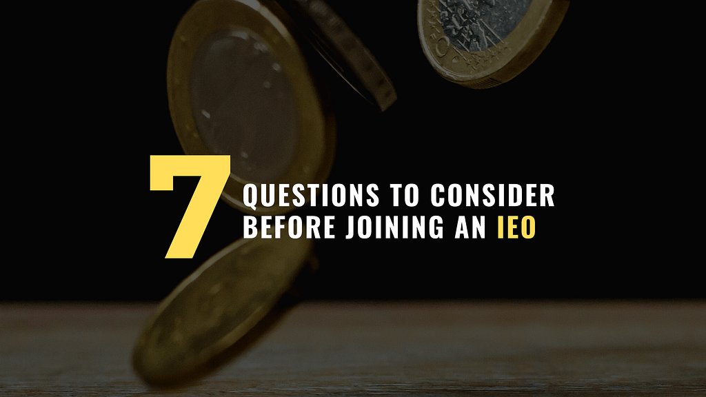 7 questions to consider before joining an IEO